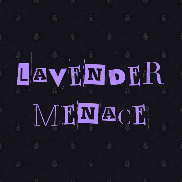 Lavender Menace Vintage Text by Caring is Cool